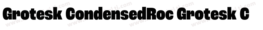Grotesk CondensedRoc Grotesk Conden字体转换